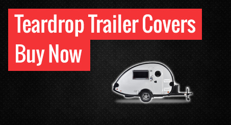 Buy Teardrop Trailer Covers